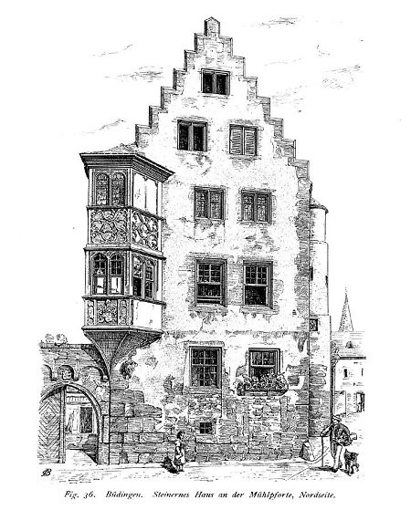 Ansicht des Steinernen Hauses an der Mühlpforte in Büdingen, um 1900