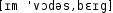 Grafik mit phonetischer Transkription des Belegs