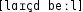Grafik mit phonetischer Transkription des Belegs
