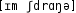 Grafik mit phonetischer Transkription des Belegs