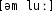 Grafik mit phonetischer Transkription des Belegs
