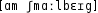 Grafik mit phonetischer Transkription des Belegs
