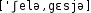 Grafik mit phonetischer Transkription des Belegs