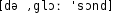 Grafik mit phonetischer Transkription des Belegs