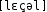 Grafik mit phonetischer Transkription des Belegs