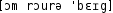 Grafik mit phonetischer Transkription des Belegs