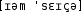 Grafik mit phonetischer Transkription des Belegs