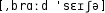 Grafik mit phonetischer Transkription des Belegs