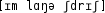 Grafik mit phonetischer Transkription des Belegs