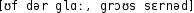 Grafik mit phonetischer Transkription des Belegs