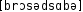 Grafik mit phonetischer Transkription des Belegs