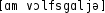 Grafik mit phonetischer Transkription des Belegs