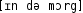 Grafik mit phonetischer Transkription des Belegs