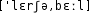 Grafik mit phonetischer Transkription des Belegs