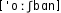Grafik mit phonetischer Transkription des Belegs