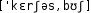 Grafik mit phonetischer Transkription des Belegs
