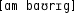 Grafik mit phonetischer Transkription des Belegs