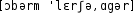 Grafik mit phonetischer Transkription des Belegs