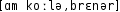 Grafik mit phonetischer Transkription des Belegs