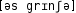 Grafik mit phonetischer Transkription des Belegs