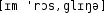 Grafik mit phonetischer Transkription des Belegs