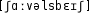 Grafik mit phonetischer Transkription des Belegs