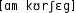 Grafik mit phonetischer Transkription des Belegs