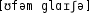 Grafik mit phonetischer Transkription des Belegs