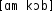 Grafik mit phonetischer Transkription des Belegs