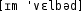 Grafik mit phonetischer Transkription des Belegs
