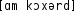 Grafik mit phonetischer Transkription des Belegs