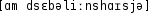 Grafik mit phonetischer Transkription des Belegs