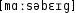 Grafik mit phonetischer Transkription des Belegs