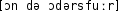 Grafik mit phonetischer Transkription des Belegs