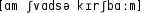 Grafik mit phonetischer Transkription des Belegs