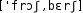 Grafik mit phonetischer Transkription des Belegs
