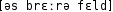 Grafik mit phonetischer Transkription des Belegs