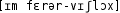 Grafik mit phonetischer Transkription des Belegs