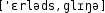 Grafik mit phonetischer Transkription des Belegs