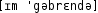 Grafik mit phonetischer Transkription des Belegs