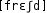 Grafik mit phonetischer Transkription des Belegs