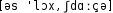 Grafik mit phonetischer Transkription des Belegs