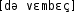 Grafik mit phonetischer Transkription des Belegs