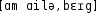 Grafik mit phonetischer Transkription des Belegs
