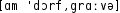 Grafik mit phonetischer Transkription des Belegs
