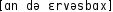 Grafik mit phonetischer Transkription des Belegs
