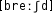Grafik mit phonetischer Transkription des Belegs