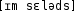 Grafik mit phonetischer Transkription des Belegs