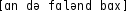 Grafik mit phonetischer Transkription des Belegs