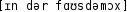 Grafik mit phonetischer Transkription des Belegs